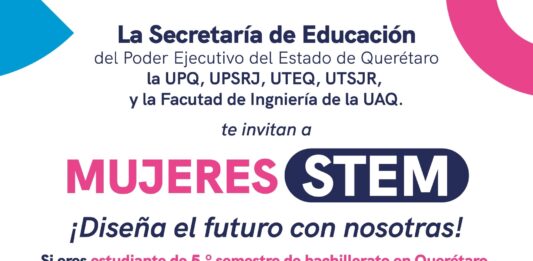 La Secretaría de Educación del Estado de Querétaro abre convocatoria para Mujeres STEM+ 2026